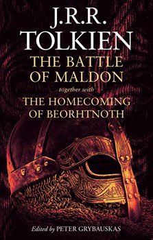 Obálka titulu The Battle of Maldon - together with The Homecoming of Beorhtnoth