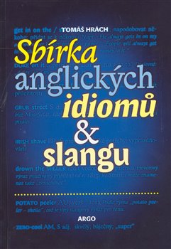 Obálka titulu Sbírka anglických idiomů  a slangu