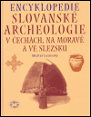 Obálka titulu Encyklopedie slovanské archeologie v Čechách, na Moravě a ve Slezsku