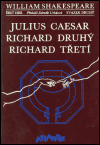 Obálka titulu Julius Caesar, Richard Druhý, Richard Třetí