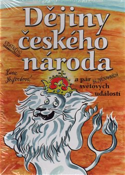Obálka titulu Dějiny udatného českého národa a pár bezvýznamných světových událostí