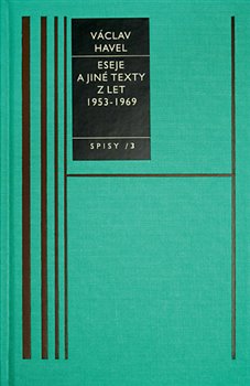 Obálka titulu Eseje a jiné texty I./1953-69/-Spisy 3