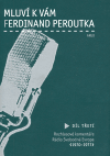 Obálka titulu Mluví k vám Ferdinand Peroutka - 3. díl