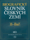 Obálka titulu Biografický slovník českých zemí, 2.sešit (B-Bař)