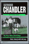 Obálka titulu Muž, který měl rád psy / The Man Who Liked Dogs