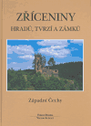 Obálka titulu Zříceniny hradů, tvrzí - Západní Čechy