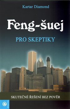 Obálka titulu Feng - šuej pro skeptiky
