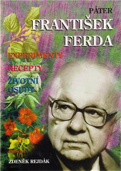Obálka titulu Páter František Ferda - experimenty, recepty, životní osudy