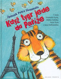 Obálka titulu Když tygr jede do Paříže