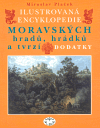 Obálka titulu Ilustrovaná encyklopedie moravských hradů, hrádků a tvrzí  - dodatky