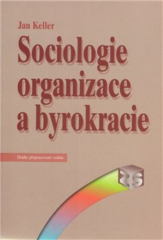 Obálka titulu Sociologie organizace a byrokracie