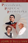 Obálka titulu Prezident, papež a premiérka