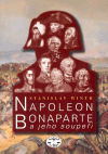 Obálka titulu Napoleon Bonaparte a jeho soupeři