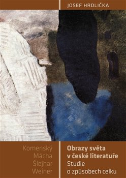 Obálka titulu Obrazy světa v české literatuře