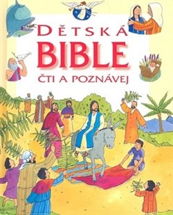 Obálka titulu Dětská Bible - čti a poznávej
