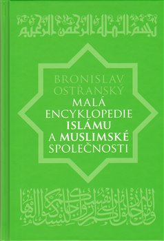 Obálka titulu Malá encyklopedie islámu a muslimské společnosti