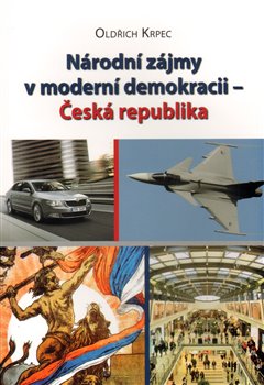 Obálka titulu Národní zájmy v moderní demokracii - Česká republika