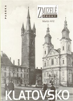 Obálka titulu Zmizelé Čechy-Klatovsko