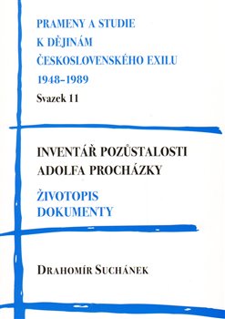 Obálka titulu Inventář pozůstalosti Adolfa Procházky. Životopis. Dokumenty