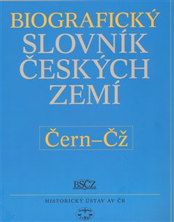 Obálka titulu Biografický slovník českých zemít  /11.svazek/ (Čern-Čž)