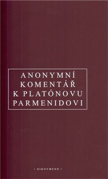 Obálka titulu Anonymní komentář k Platónovu „Parmenidovi“