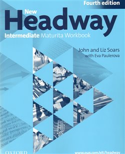 Obálka titulu New Headway Intermeditate the Fourth Edition - Maturita Work Book (Czech Edition)