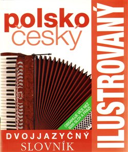 Obálka titulu Ilustrovaný polsko-český slovník