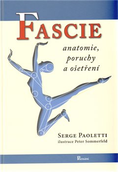 Obálka titulu Fascie. Anatomie, poruchy a ošetření