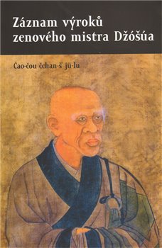 Obálka titulu Záznam výroků zenového mistra Džóšúa