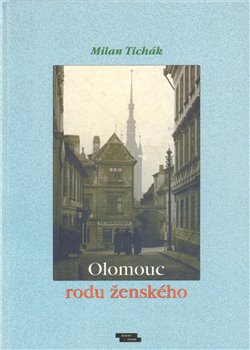 Obálka titulu Olomouc rodu ženského
