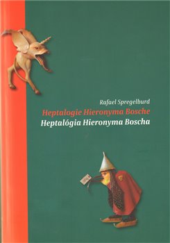 Obálka titulu Heptalogie Hieronyma Bosche/ Heptalógia Hieronyma Bosche