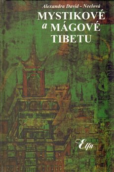 Obálka titulu Mystikové a mágové Tibetu