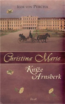 Christina Marie - Kníže Arnsberk