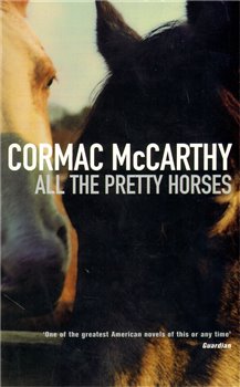 Obálka titulu All The Pretty Horses
