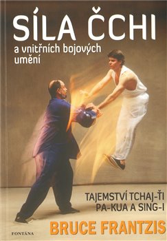 Obálka titulu Síla Čchi a vnitřních bojových umění