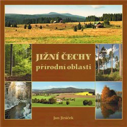 Obálka titulu Jižní Čechy - přírodní oblasti