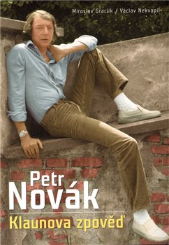 Obálka titulu Petr Novák - Klaunova zpověď