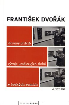 Obálka titulu Stručný přehled vývoje uměleckých slohů v českých zemích