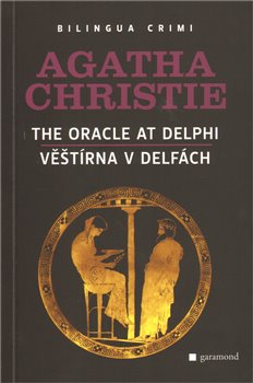 Obálka titulu Věštírna v Delfách/The Oracle at Delphi