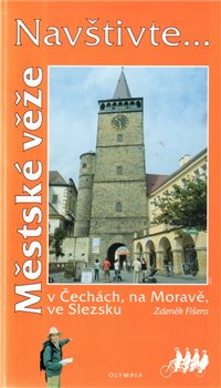 Obálka titulu Městské věže v Čechách, na Moravě, ve Slezsku