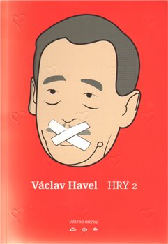 Obálka titulu Václav Havel: Hry 2