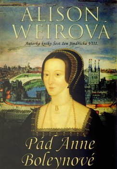 Obálka titulu Pád Anne Boleynové
