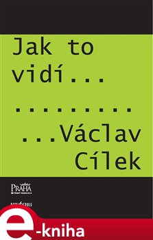 Obálka titulu Jak to vidí Václav Cílek