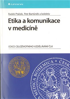 Obálka titulu Etika a komunikace v medicíně