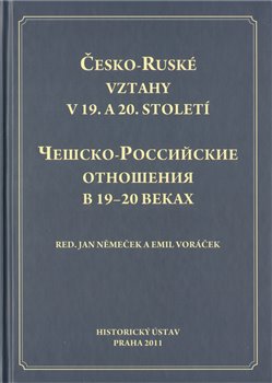 Obálka titulu Česko-Ruské vztahy v 19. a 20. století