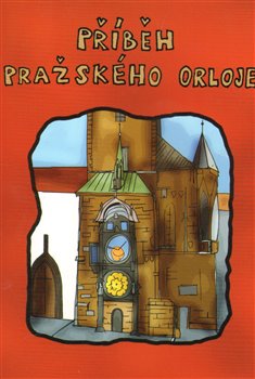 Obálka titulu Příběh pražského orloje
