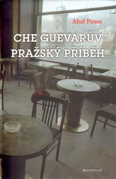 Obálka titulu Che Guevarův pražský příběh