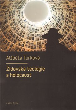 Obálka titulu Židovská teologie a holocaust