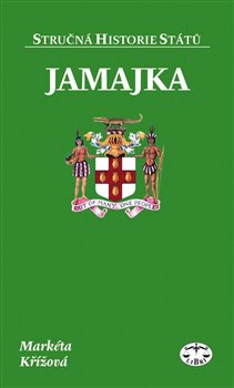 Obálka titulu Jamajka - stručná historie států