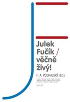 Obálka titulu Julek Fučík – věčně živý!